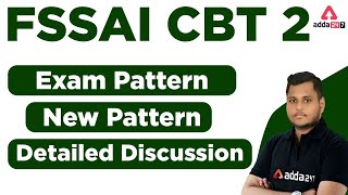 FSSAI CBT 2 Exam Pattern  New Pattern  Detailed Discussion [upl. by Llerahs]