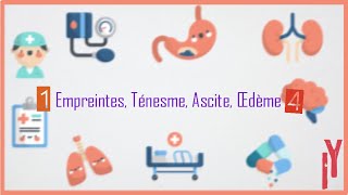 EPISODE 14 sémiologie digestifempreintes ténesme ascite Œdème [upl. by Sharleen]