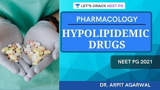 Hypolipidemic Drugs  NEET PG 2021  Dr Arpit Agarwal [upl. by Yelroc]