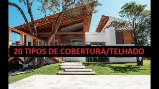 20 TIPOS DE COBERTURASTELHADOS [upl. by Nitniuq569]