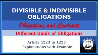 Divisible and Indivisible Obligations Article 1223 to 1225 Obligations and Contracts Civil Code [upl. by Antebi]