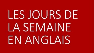 Les jours de la semaine en anglais [upl. by Odlanar115]