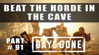 Days Gone how to beat the horde in the cave  Walkthrough Part 91 [upl. by Fenner]