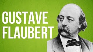 LITERATURE  Gustave Flaubert [upl. by Amadus]