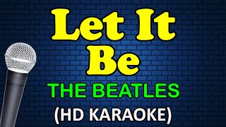 LET IT BE Beatles  The Beatles HD Karaoke [upl. by Swithin]