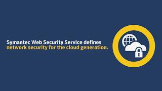 Symantec Web Security Service Overview [upl. by Nylaret569]