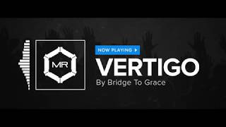 Bridge To Grace  Vertigo HD [upl. by Vern53]