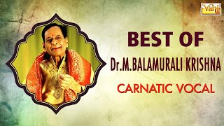 An Essential Collection  Best Of DrMBalamurali Krishna  Carnatic Classical Vocal  Vol l [upl. by Marsha136]