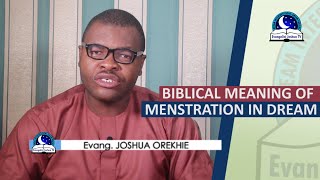 BIBLICAL DREAM MEANING OF MENSTRUATION  Seeing Period Blood In Dreams [upl. by Garrik]