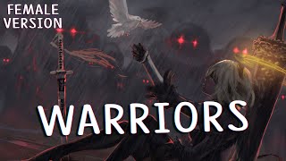 Nightcore  Warriors  2WEI Female Version [upl. by Aymahs946]