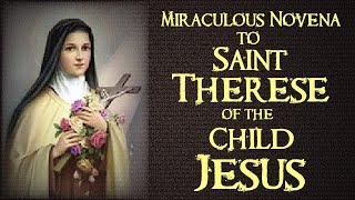 MIRACULOUS NOVENA TO SAINT THERESE OF THE CHILD JESUS [upl. by Else]