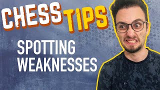 Chess Tips Spotting Weaknesses [upl. by Charil]