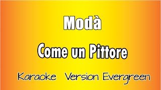 Modà  Come un pittore versione Karaoke Academy Italia [upl. by Sutniuq]