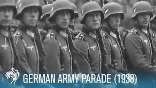 German Army Parade 1938  British Pathé [upl. by Darleen]