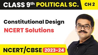 Constitutional Design  NCERT Solutions  Class 9 Political Science Chapter 2 [upl. by Anaic]