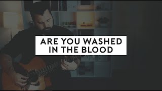 Are You Washed In The Blood Acoustic Hymn with Lyrics [upl. by Laryssa479]