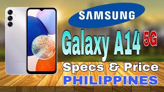 Samsung Galaxy A14 5G Specs amp Price in Philippines [upl. by Cheke795]