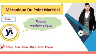 mécanique du point matériel smpcsmaprépa partie1rappel mathématique darija 📚 [upl. by Luapsemaj149]