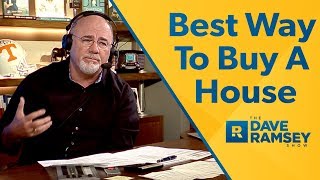 The Best Way To Buy A House  Dave Ramsey Rant [upl. by Johan260]