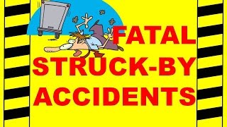 FATAL STRUCKBY ACCIDENTS  SAFETY TRAINING VIDEO  WALKING TO WORK [upl. by Einimod]