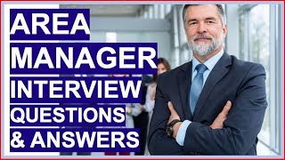 AREA MANAGER Interview Questions amp Answers How To Pass an AREA MANAGER Interview [upl. by Phenica]