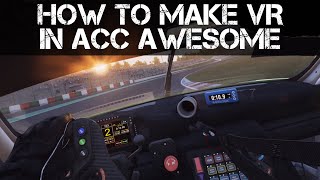 VR SETUP GUIDE  How to make Assetto Corsa Competizione look and run AWESOME [upl. by Nihhi]