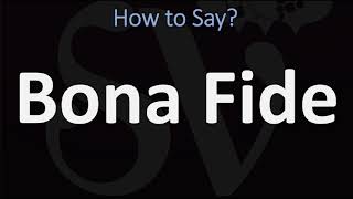 How to Pronounce Bona Fide CORRECTLY [upl. by Oj]