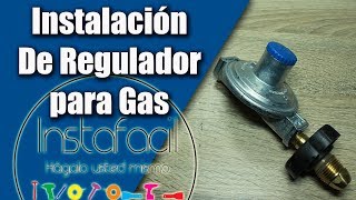 Instalación de Regulador de Gas Actualizado [upl. by Laurella]