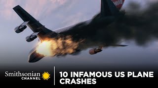 10 Infamous US Plane Crashes  Smithsonian Channel [upl. by Oahc586]