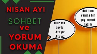 NİSAN AYI SOHBET VE YORUM OKUMA [upl. by Gibeon539]