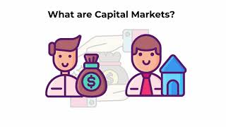 What are capital markets  Capital Markets Explained [upl. by Yltsew]