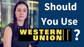 Should You Use Western Union 3 Cheaper Ways to Transfer Money Overseas [upl. by Gianina]