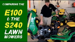 The John Deere E100 vs the S240 Lawn Mower [upl. by Aviva]