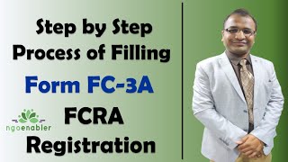 Step by Step Process of Filling Form FC3A  FCRA Registration [upl. by Nauq836]