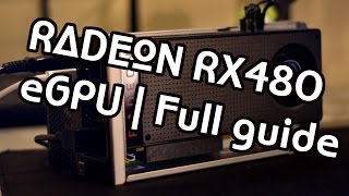 Akitio Thunder 2 AMD RX480 eGPU  Every Step Start To Finish [upl. by Clougher]