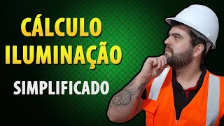 Como Calcular Iluminação de Ambiente Por Metro Quadrado  Método Simplificado [upl. by Bishop]