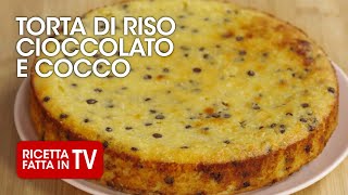 Come fare la TORTA DI RISO CIOCCOLATO E COCCO di Benedetta Rossi 🥥 Ricetta TV Fatto in Casa per Voi [upl. by Rellek]