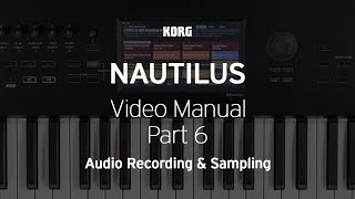 The NAUTILUS Video Manual Part 6  Audio Recording amp Sampling [upl. by Mariann235]