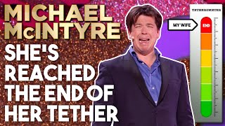 Shes Reached The End Of Her Tether  Michael McIntyre Stand Up Comedy [upl. by Aniratak]