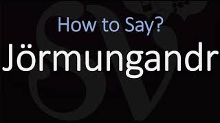 How to Pronounce Jörmungandr CORRECTLY Norse Mythology [upl. by Hilleary94]