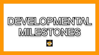 Developmental Pediatric Milestones IN UNDER 5 MINUTES [upl. by Rasia]