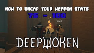 HOW TO UNCAP YOUR WEAPON STATS  DeepWoken [upl. by Lorrie935]