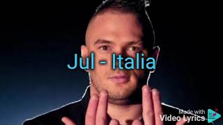 Jul  Italia  Paroles [upl. by Sinnal]