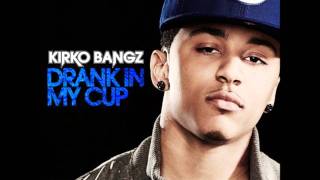 Kirko Bangz Drank in my Cup Instumental [upl. by Sajovich]