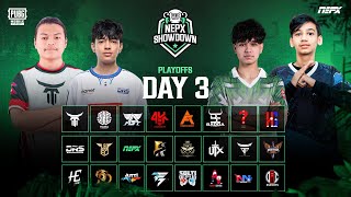 PUBG Mobile NEPX Showdown  Play Offs Day 3 [upl. by Huxley]