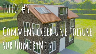 Comment créer une toiture sur HomeByMe  TUTO 3 [upl. by Arlie]