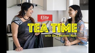 Tea Time With Dr Lekshmi Nair [upl. by Trstram]