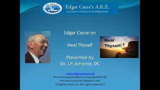 Edgar Cayce on Heal Thyself [upl. by Macguiness]