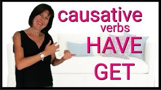 The Causative  HAVE  GET  have something done  English Grammar [upl. by Ecnahs]