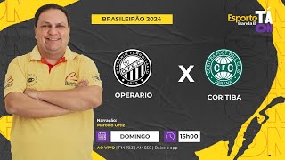 AO VIVO  OPERÁRIO x CORITIBA 1509 [upl. by Namyw]